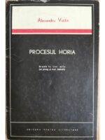 Procesul Horia. Drama in trei acte - Alexandru Voitin