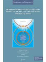 Tratat despre reintegrarea ființelor în primele lor proprietăți, virtuți și puteri spirituale și divine - Martinez de Pasqually