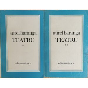 Teatru (vol.1, 2) - Aurel Baranga