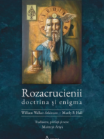 Rozacrucienii. Doctrina si enigma