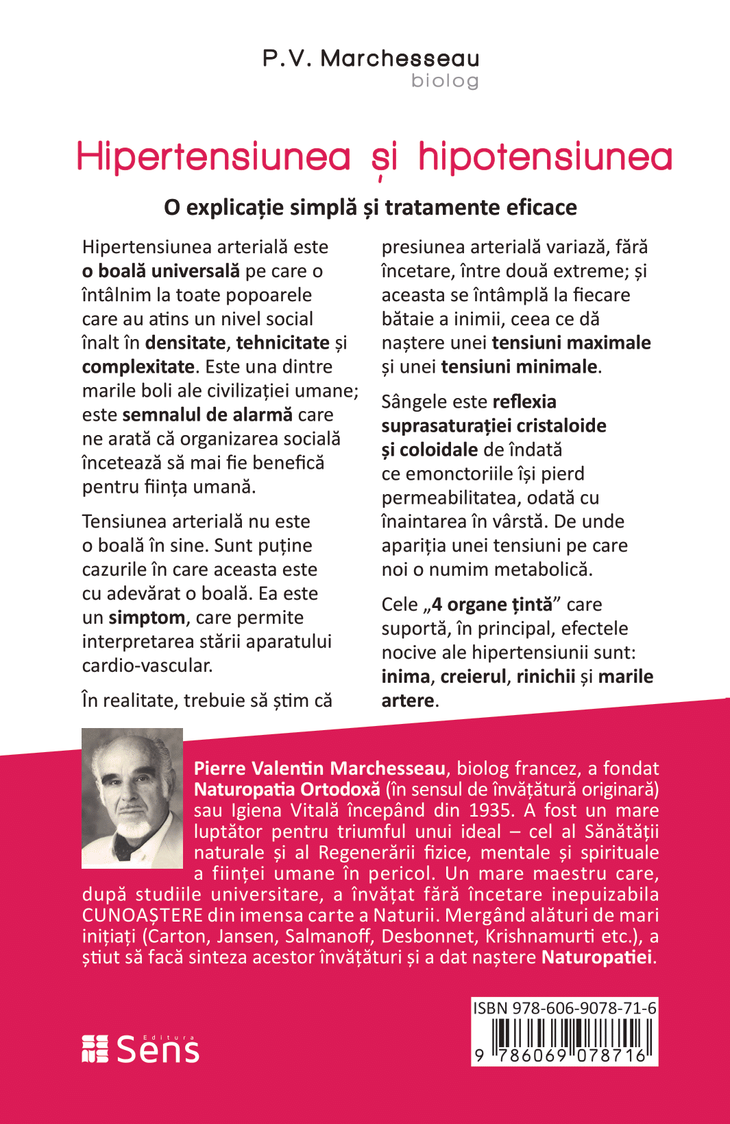 Hipertensiunea si hipotensiunea – O explicatie simpla si tratamente eficace - P. V. Marchesseau
