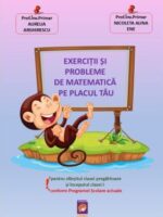 Exercitii si probleme de matematica pe placul tau. Pentru sfarsitul clasei pregatitoare si inceputul clasei I (conform Programei Scolare actuale) - Aurelia Arghirescu, Nicoleta Alina Ene