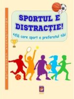 Sportul e distractie. Afla care sport e preferatul tau