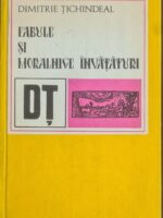 Fabule si moralnice invataturi - Dimitrie Tichindeal