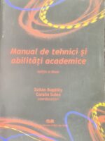 Manual de tehnici si abilitati academice - Zoltan Bogathy, Coralia Sulea (coord.)