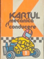 Kartul - Mecanica si conducere - Constantin Gradinaru, Dan Vaiteanu