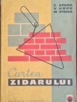 Cartea zidarului - C. Epure, V. Hopu, M. Stoica