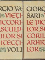 Vietile pictorilor, sculptorilor si arhitectilor (2 vol.) - Giorgio Vasari