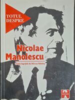Totul despre Nicolae Manolescu