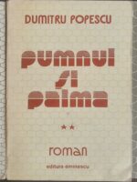 Pumnul si palma (3 vol.) - Dumitru Popescu