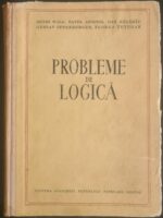 Probleme de logica - Henri Wald, Pavel Apostol, Dan Badarau, Gustav Offenberger, Florea Tutugan