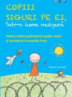 Copii siguri pe ei, intr-o lume nesigura - Nessia Laniado