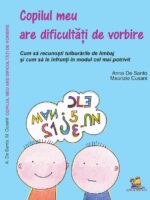 Copilul meu are dificultati de vorbire. Cum sa recunosti tulburarile de limbaj si cum sa le infrunti in modul cel mai potrivit - Maurizio Cusani, Anna De Santo