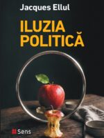 Iluzia politica - Jacques Ellul