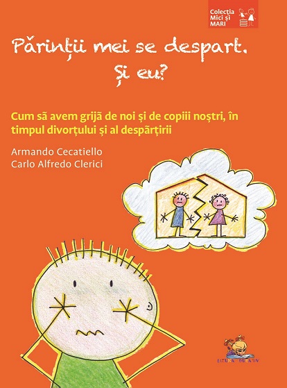 Parintii mei se despart. Si eu? - Armando Cecatiello, Carlo Alfredo Clerici